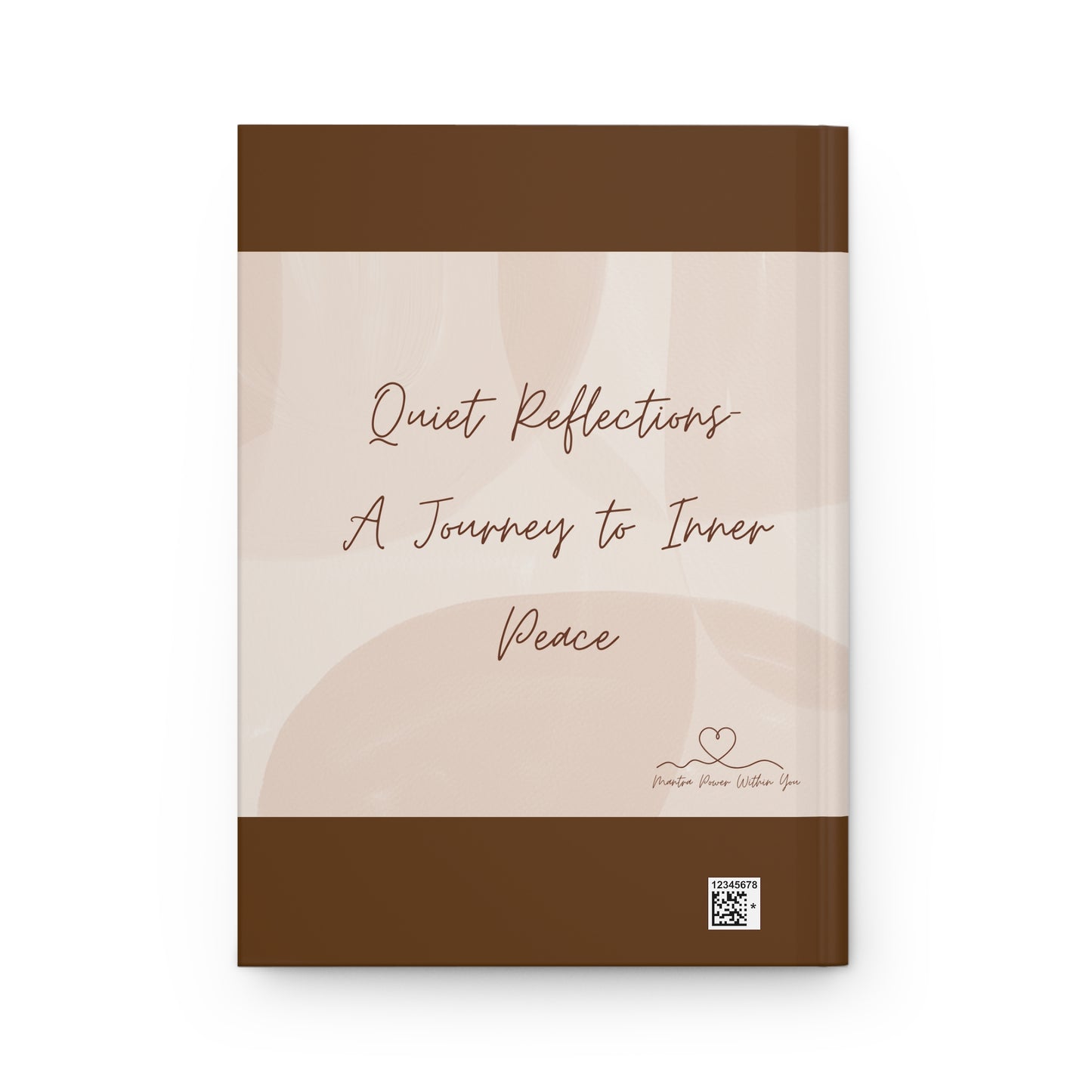 'Quiet Reflections - A Journey to Inner Peace' - Hardcover Journal