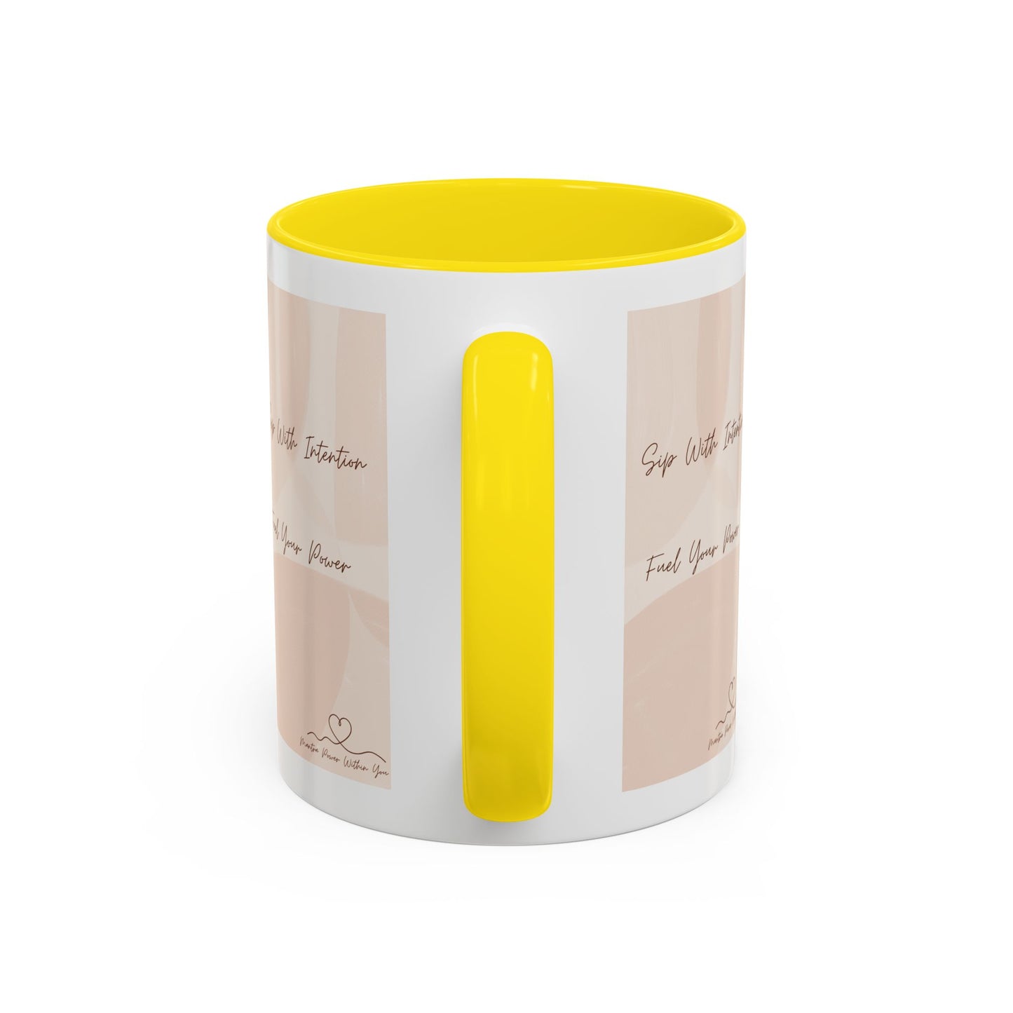 'Sip With Intention, Fuel Your Power" Inspirational Accent Coffee Mug -11oz & 15oz