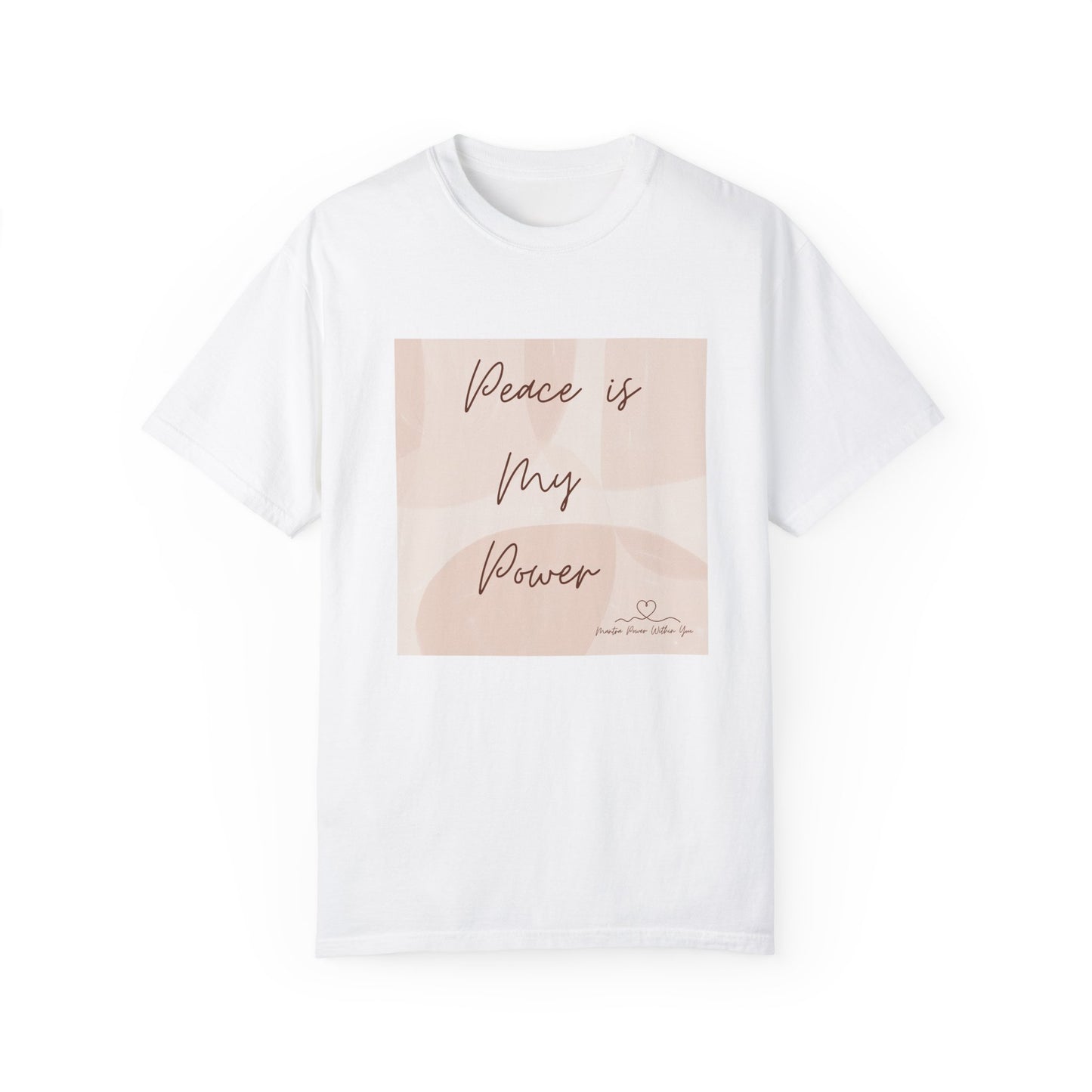 'Peace is My Power'- Inspirational T-Shirt