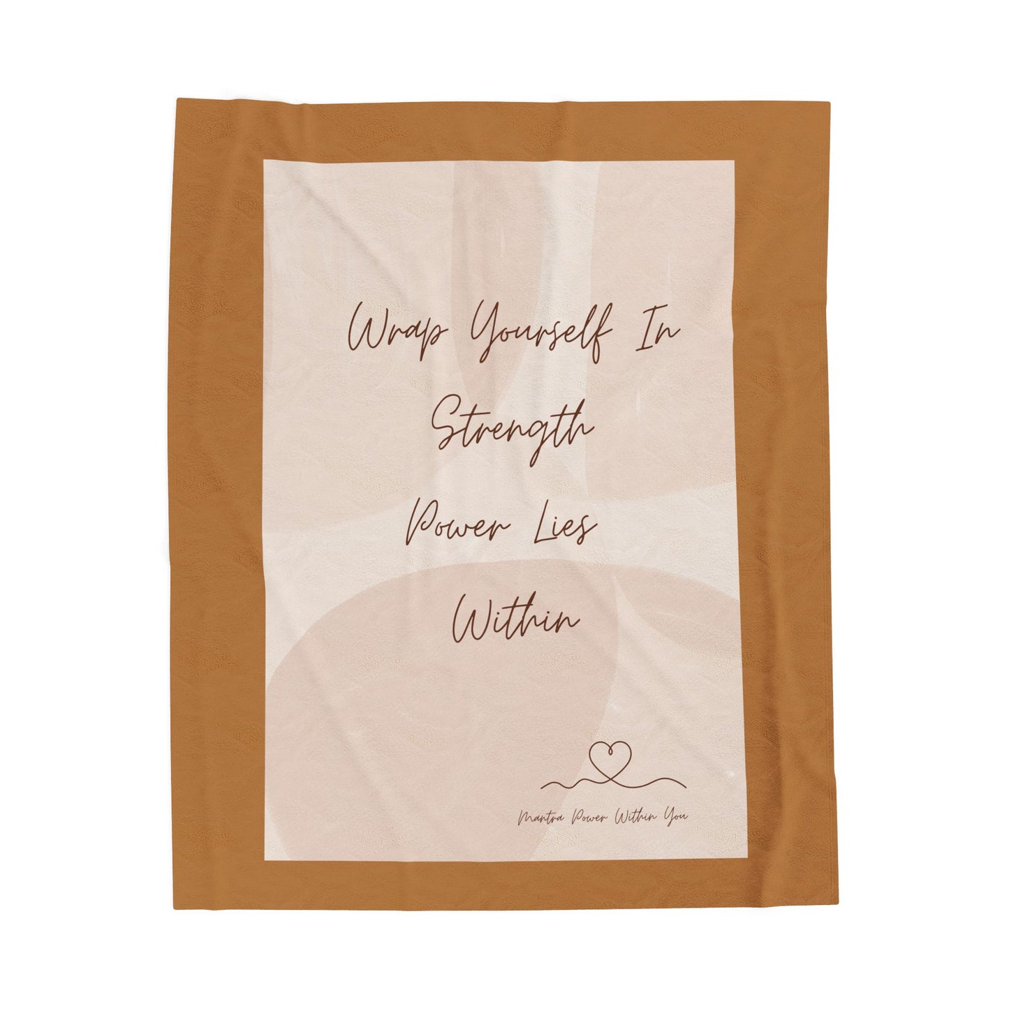 'Wrap Yourself in Strength - Power Lies Within" - Inspirational Velveteen Plush Blanket