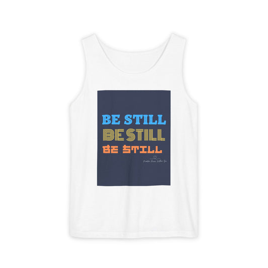 Be Still Tank Top - Spiritual Gift, Casual Wear, Relaxation Apparel, Yoga Top, Inspirational Summer Shirt