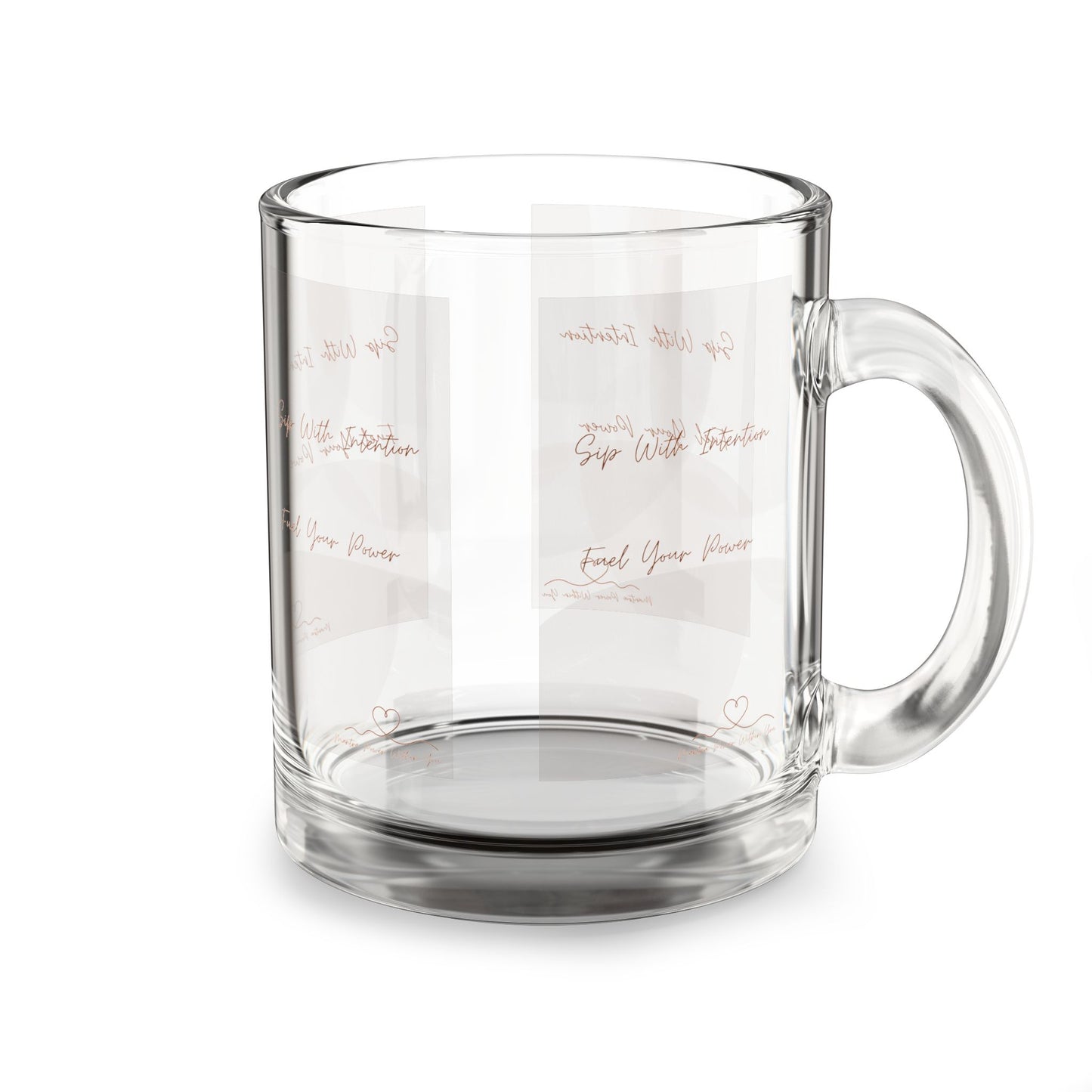Inspirational Glass Mug - 10oz - Sip With Intention, Feel Your Power