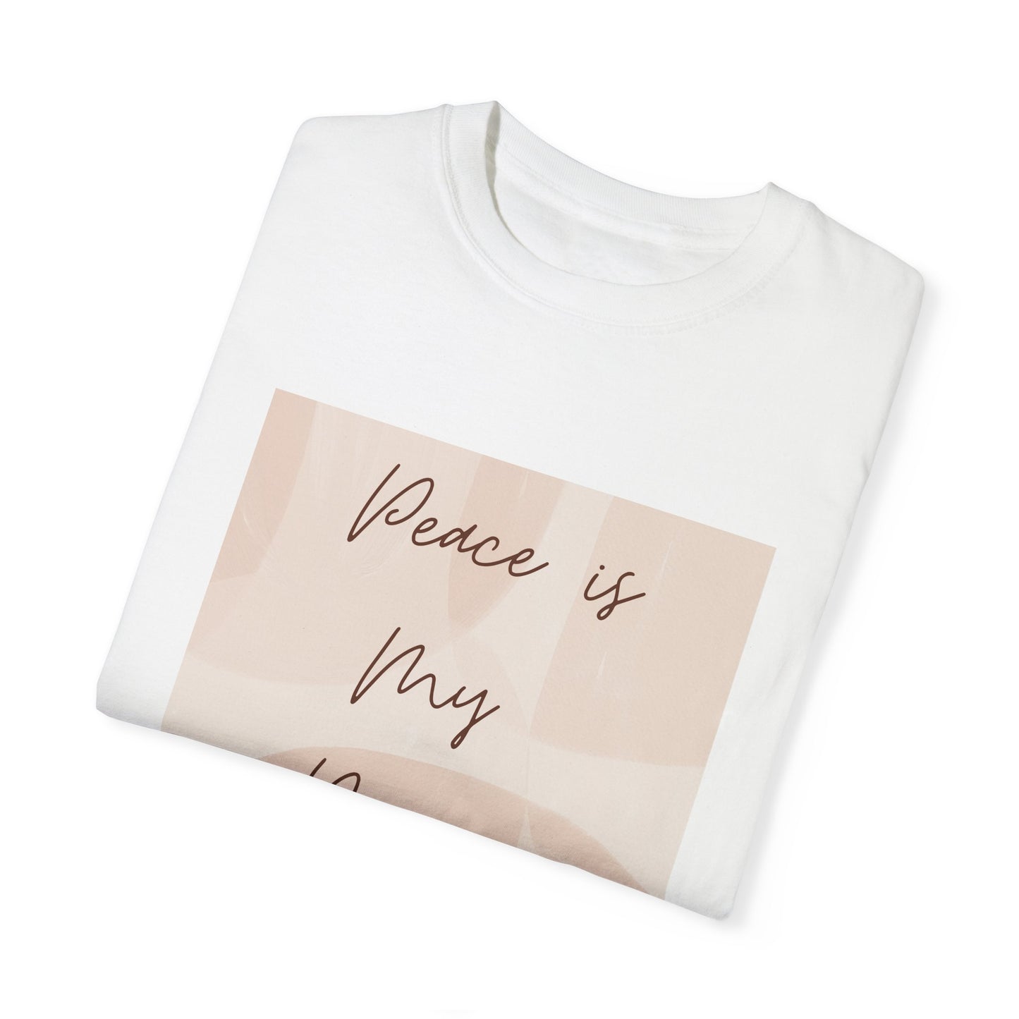 'Peace is My Power'- Inspirational T-Shirt
