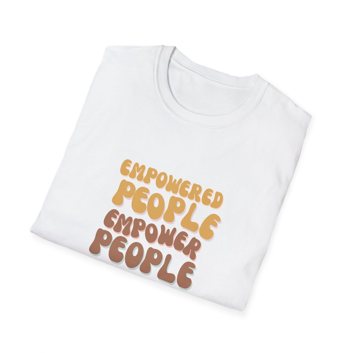Empowered People Unisex Softstyle T-Shirt, Motivational Tee, Gift for Friends, Inspirational Apparel, Everyday Wear, Empowerment Fashion