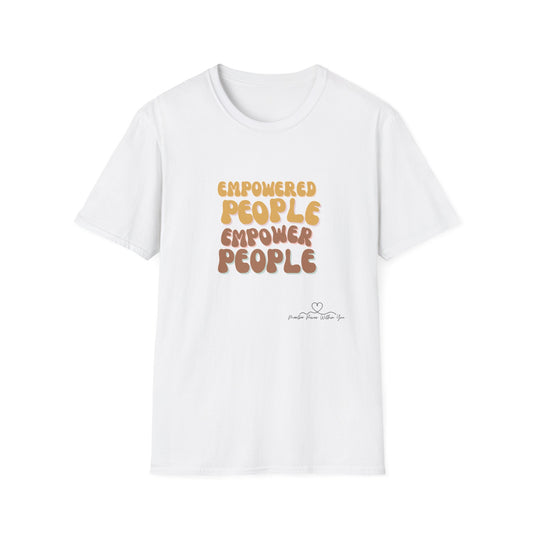 Empowered People Unisex Softstyle T-Shirt, Motivational Tee, Gift for Friends, Inspirational Apparel, Everyday Wear, Empowerment Fashion