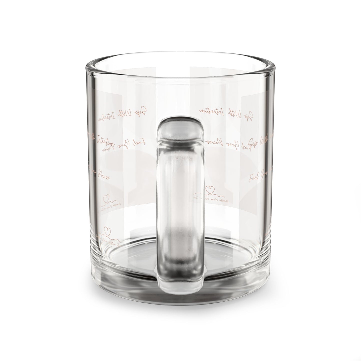 Inspirational Glass Mug - 10oz - Sip With Intention, Feel Your Power