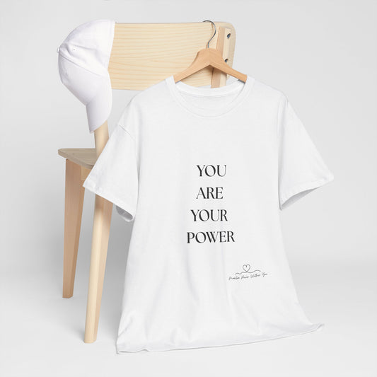 Motivational Unisex Heavy Cotton Tee - 'YOU ARE YOUR POWER'
