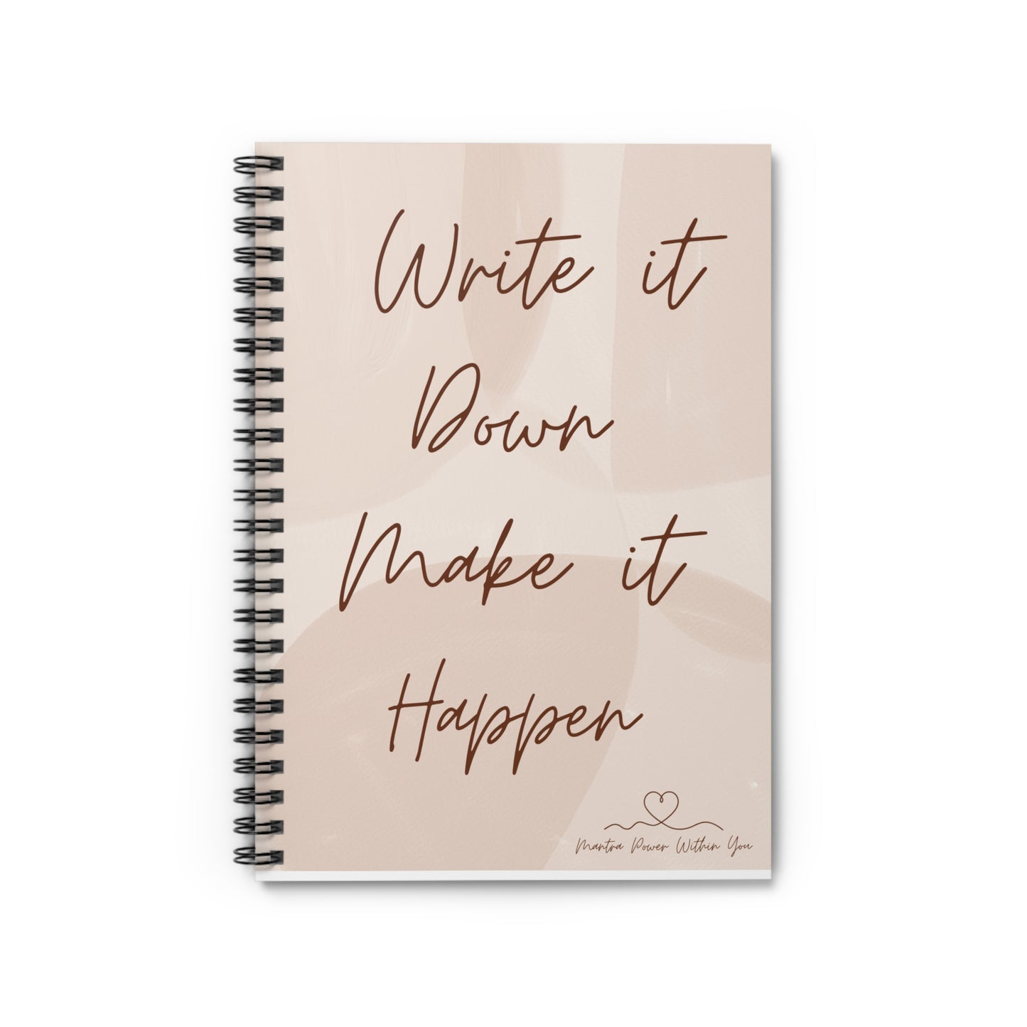 'Write it Down, Make it Happen'- Motivational Spiral Notebook